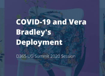 Video: Covid-19 and Vera Bradley's Deployment