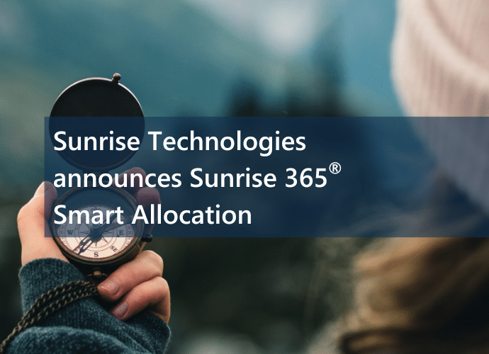 Sunrise Technologies announces Sunrise 365 Smart Allocation